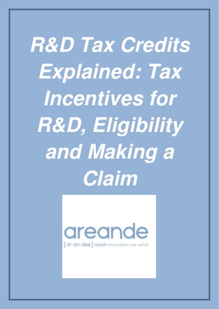 Tax Incentives for R&D, Eligibility and Making a Claim