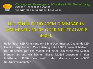 LED Panel rund 40cm dimmbar in Warmweiß 3000K oder Neutralweiß 4000K