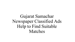 Gujarat Samachar Classified Ads Help to Find Suitable Matches