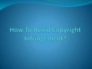 Top On Avoid Copyright Infringement