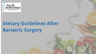 Dietary Guidelines After Bariatric Surgery