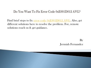 Do You Want To Fix Error Code 0xE001D012 AVG?