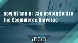 How AI and BI Can Revolutionize the Ecommerce Universe