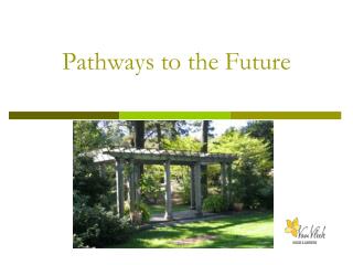 Pathways to the Future