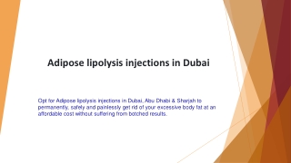 Adipose lipolysis injections in Dubai.