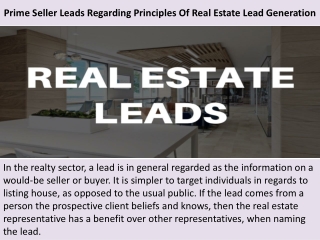 Prime Seller Leads Regarding Principles Of Real Estate Lead Generation