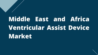 Middle East and Africa Ventricular Assist Device Market – Opportunities & Forecast, 2020-2027