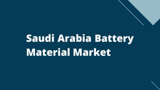 Saudi Arabia Battery Material Market – Opportunities and Forecast, 2020-2027