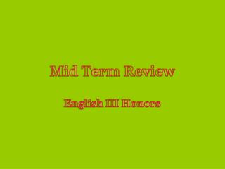 Mid Term Review