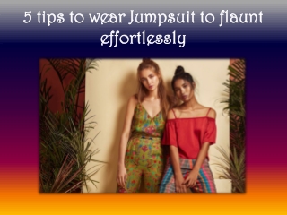 5 tips to wear Jumpsuit to flaunt effortlessly
