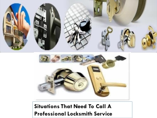 Situations That Need To Call A Professional Locksmith Service