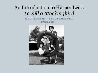 An Introduction to Harper Lee’s To Kill a Mockingbird