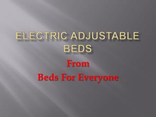 Electric Adjustable Beds