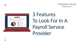 3 Features To Look For In A Payroll Service Provider