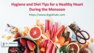 Hygiene and Diet Tips for a Healthy Heart During the Monsoons | Dr Alla Gokhale