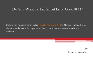 Do You Want To Fix Gmail Error Code 8144?
