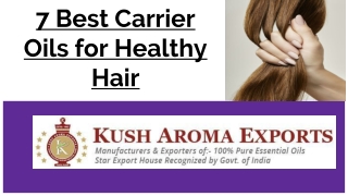 7 Best Carrier Oils for Hair Growth