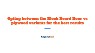 Opting between the Block Board Door vs plywood variants for the best results