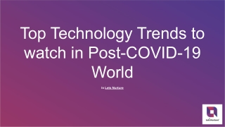 Top Technology Trends to watch in Post-COVID-19 World