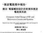 : Computer-Aided Design of RF and Microwave Circuits and Systems Michael B. Steer, Fellow, IEEE, John W. Bandler, Fel