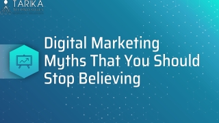 Digital Marketing Myths That You Should Stop Believing