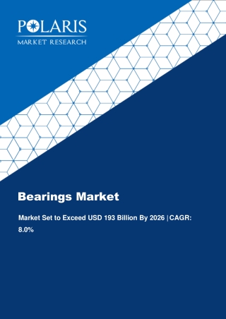 Bearings Market Size To Reach USD 193 Billion By 2026 | CAGR: 8%