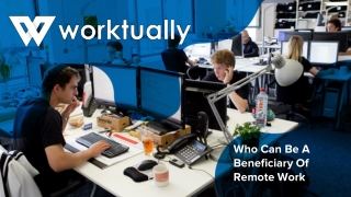 Who Can Be A Beneficiary Of Remote Work
