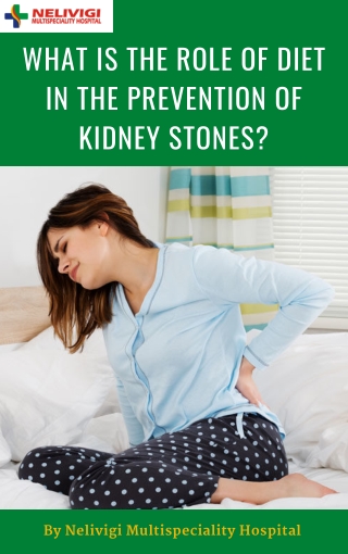 What Is The Role Of Diet In The Prevention Of Kidney Stones - Best Urology Hospitals in Bangalore - Nelivigi Multispecai