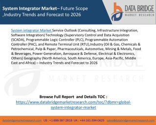 System Integrator Market– Future Scope ,Industry Trends and Forecast to 2026