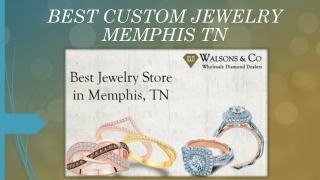 Best Custom Jewelry Memphis TN | Jewelry Repairs in Memphis TN