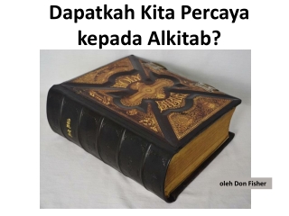 Daptkah Kita Percaya kpd Alkitab