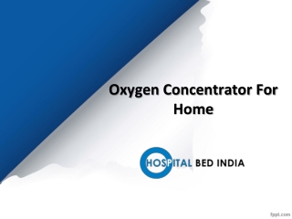 Oxygen Concentrator For Home, Home Oxygen Concentrators Sale – Hospital Bed India