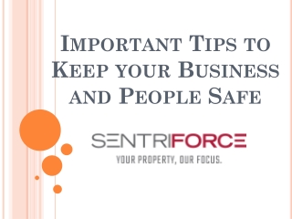 Important Tips to Keep your Business and People Safe