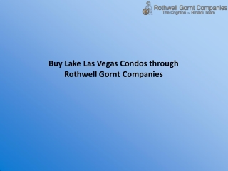 Buy Lake Las Vegas Condos through Rothwell Gornt Companies