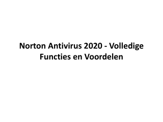 Norton Antivirus 2020 - Volledige Functies en Voordelen?