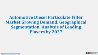 Automotive Diesel Particulate Filter Market Analysis and Opportunity Assessment