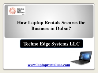How Laptop Rentals Secures the Business in Dubai?