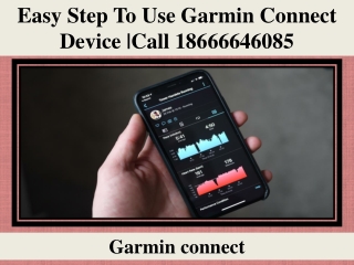 Easy Step To Use Garmin Connect Device |Call 18666646085