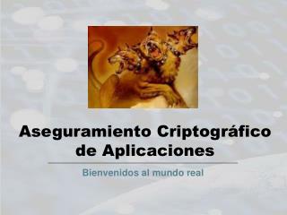 Aseguramiento Criptográfico de Aplicaciones