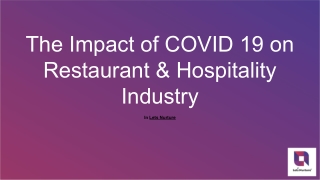 The Impact of COVID 19 on Restaurant & Hospitality Industry