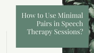 How to Use Minimal Pairs in Speech Therapy Sessions?