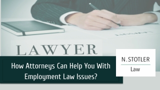 How Attorneys Can Help You With Employment Law Issues?