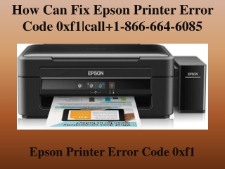 How Can Fx epson printer error code 0xf1|Call 1-866-664-6085