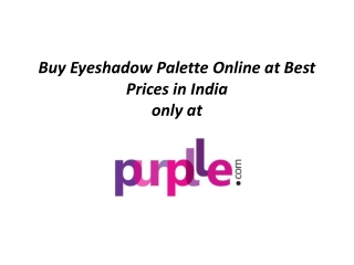 Buy Eyeshadow Palette Online at Best Prices in India