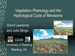 Vegetation Phenology and the Hydrological Cycle of Monsoons