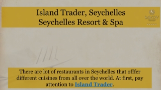 Island Trader, Seychelles by Savoy Resort & Spa