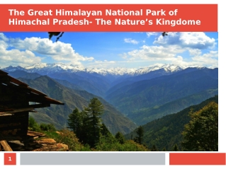 The Great Himalayan National Park of Himachal Pradesh- The Nature’s Kingdome