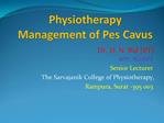 Physiotherapy Management of Pes Cavus