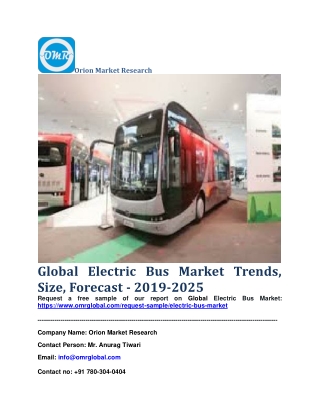 Global Electric Bus Market Trends, Size, Forecast - 2019-2025