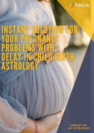 Instant solution for your pregnancy problems with Delay in child birth astrology